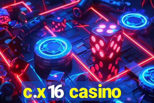 c.x16 casino